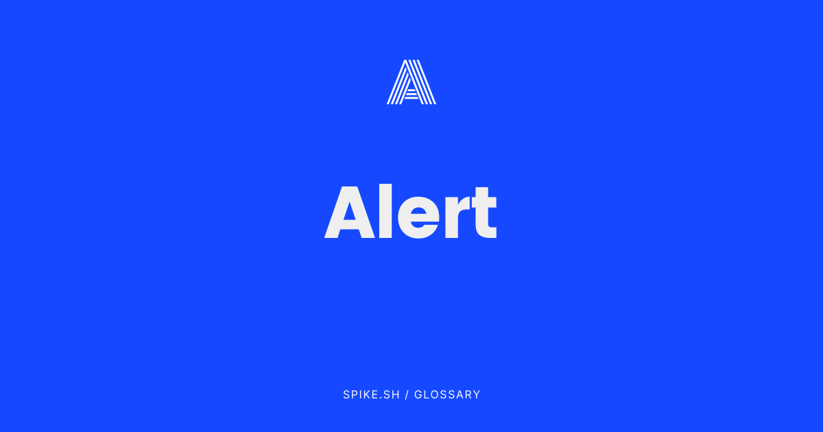 Alert in Incident Response Explained