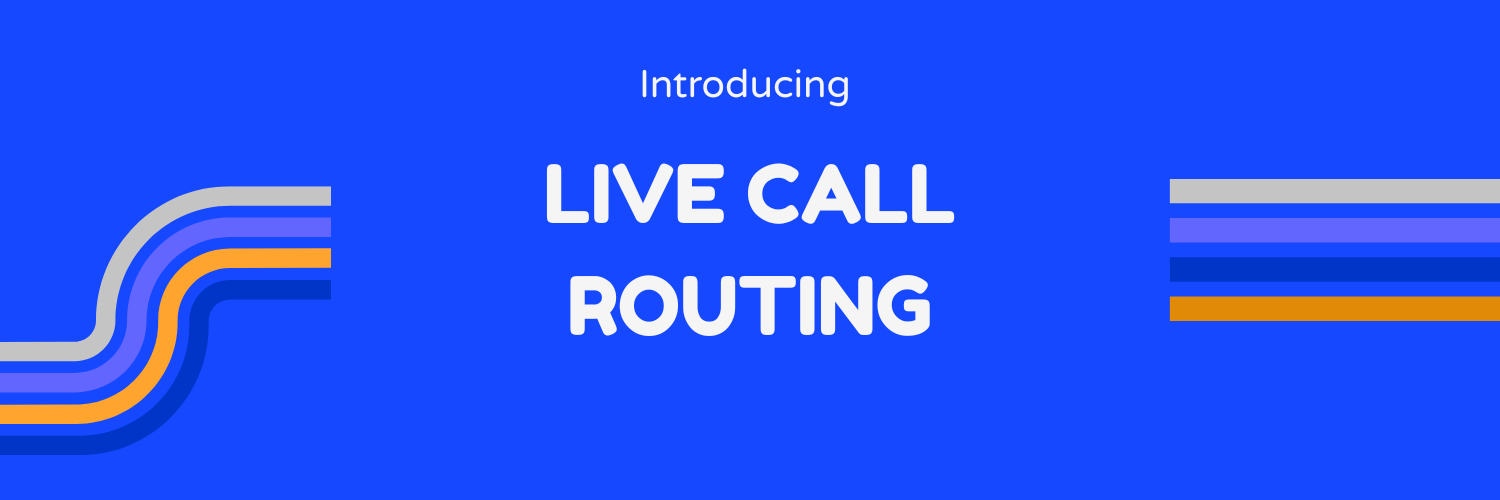 Live Call Routing
